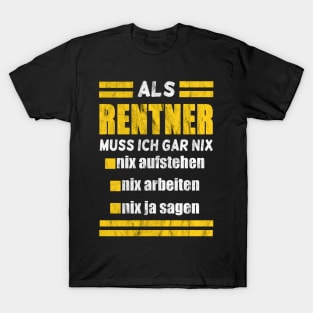 Rentner muss nix T-Shirt